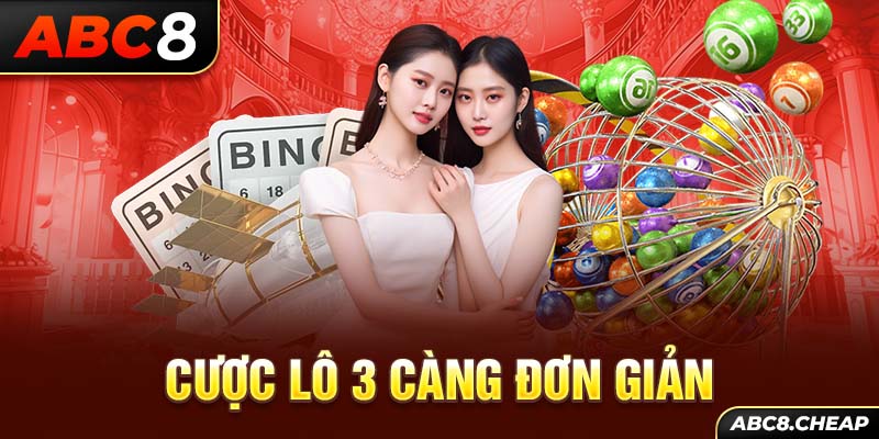 Cược lô 3 càng đơn giản